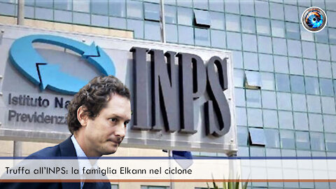 Truffa all’INPS la famiglia Elkann nel ciclone