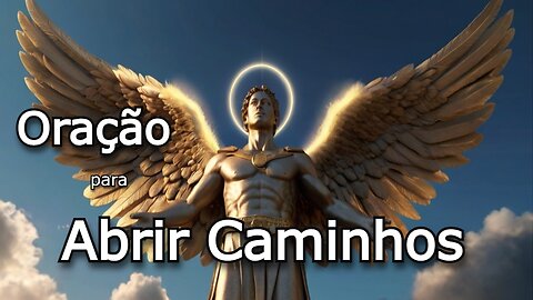 Oração ao Arcanjo Gabriel para Abrir Caminhos