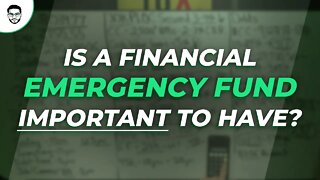 Is A Financial Emergency Fund Important To Have?