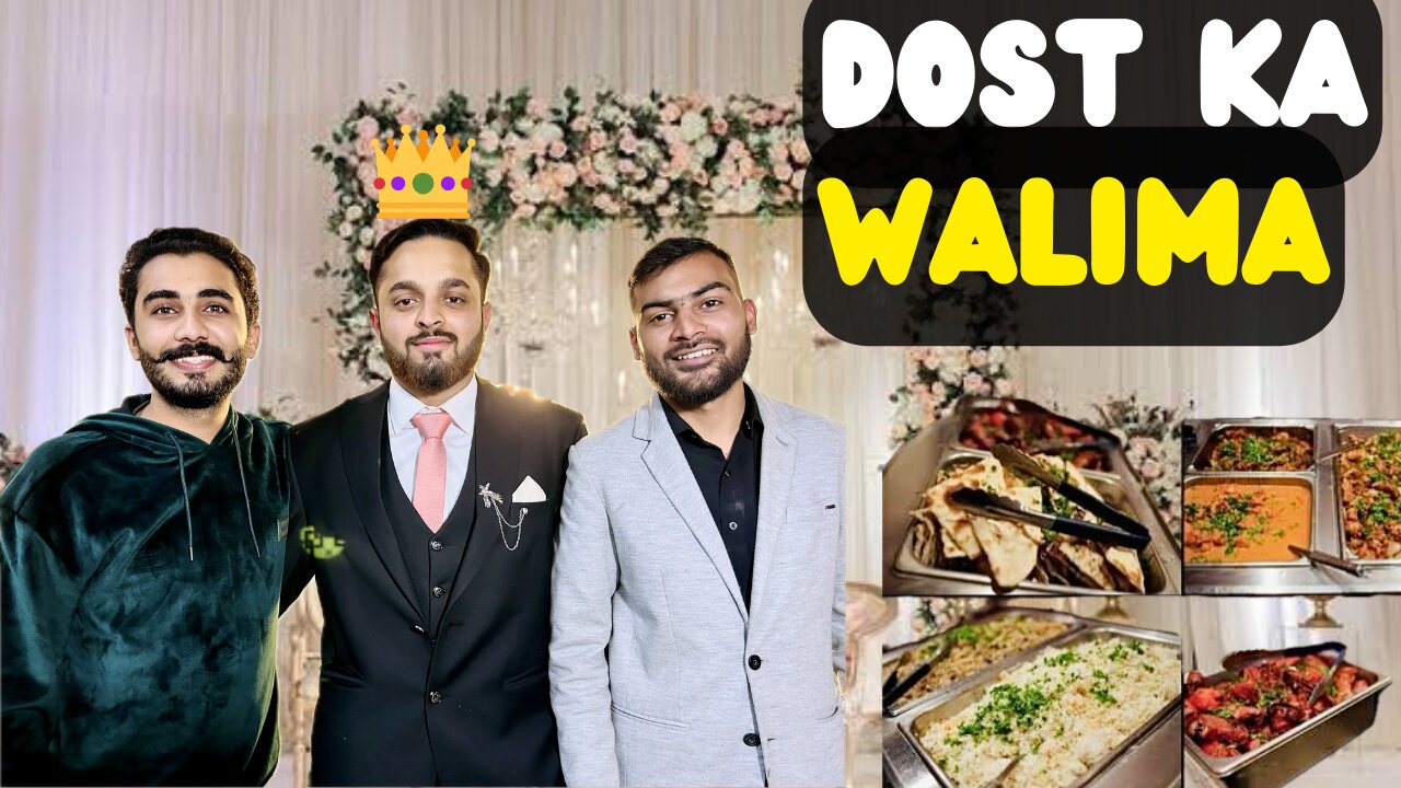 Yaar ka Walima | Dost ki Bachelors life ka hota h THE END | Best Wishes to the couple