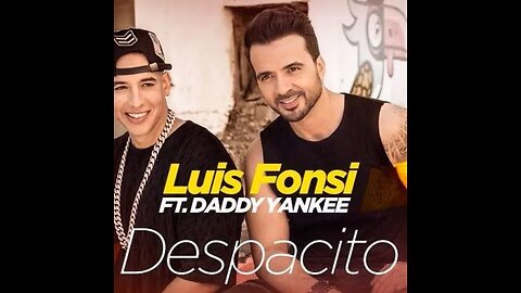 Luis Fonsi - Despacito ft. Daddy Yankee