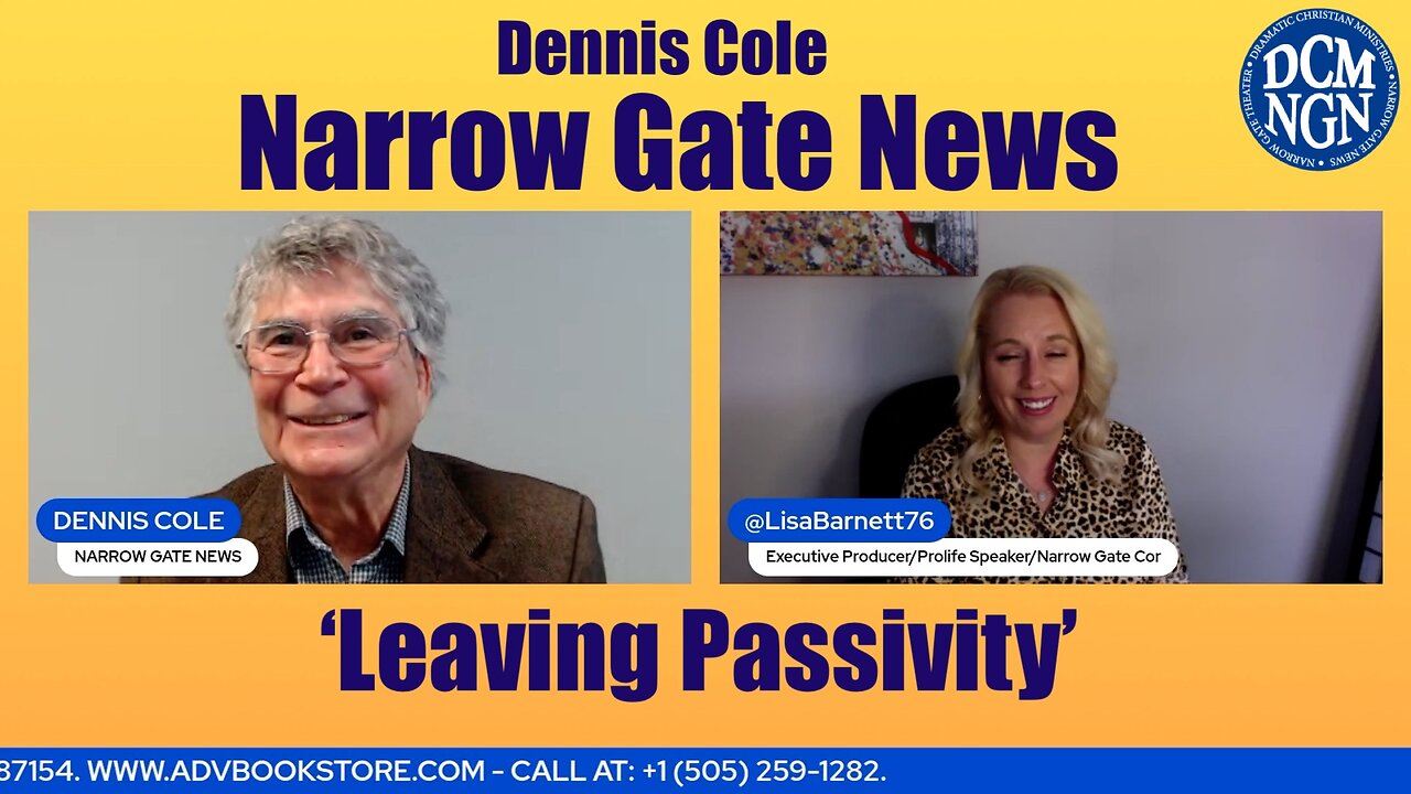 'Leaving Passivity' Dennis Cole-Narrow Gate News