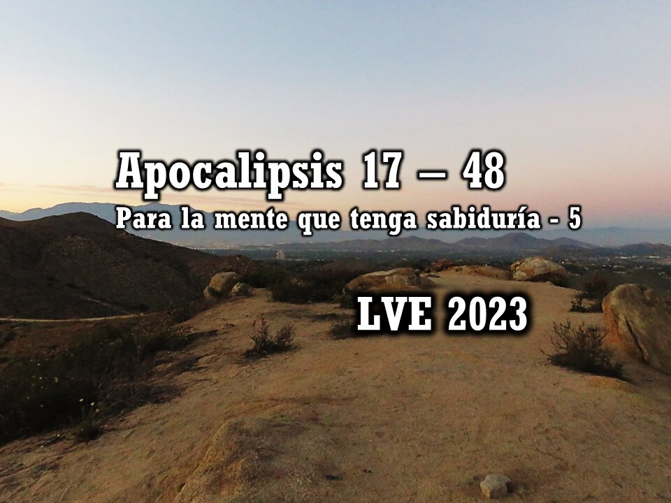 Apocalipsis 17 - 48 - Para la mente que tenga sabiduría 5