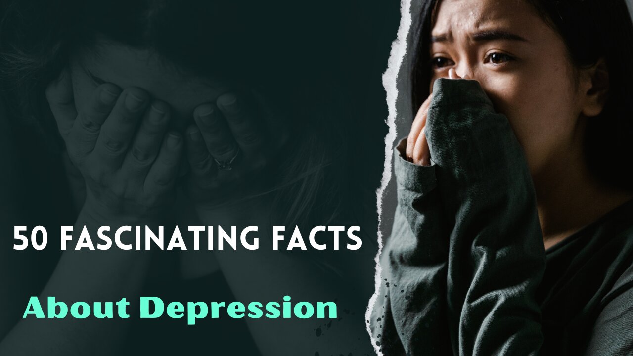 Exploring the Depths: 50 Fascinating Facts About Depression