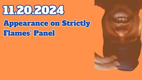 11.20.2024 - Appearance on Strictly Flames' Panel