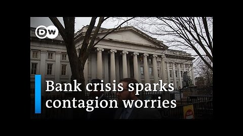 As another bank collapses, US regulators race to prevent spread of crisis I DW News