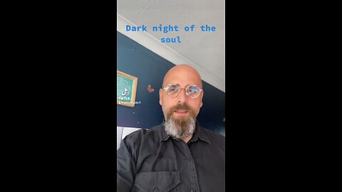 Dark night of the soul