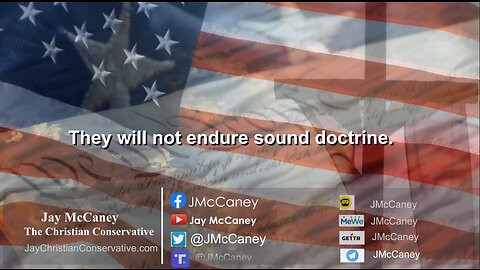 They will not endure sound doctrine.