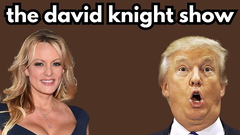 Forecast: STORMY with a 100% Chance of Arraignment | The David Knight Show - Apr. 4, 2023