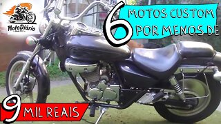 Motos Baratas 2022, É a SUA CHANCE: 6 MOTOS CUSTOM por MENOS de 9 MIL REAIS