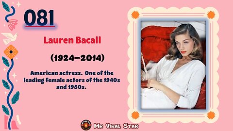 Lauren Bacall (1924–2014)| TOP 150 Women That CHANGED THE WORLD | Short Biography