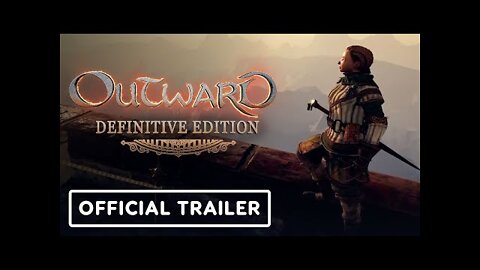 Outward: Definitive Edition - Official Release Date Reveal Trailer