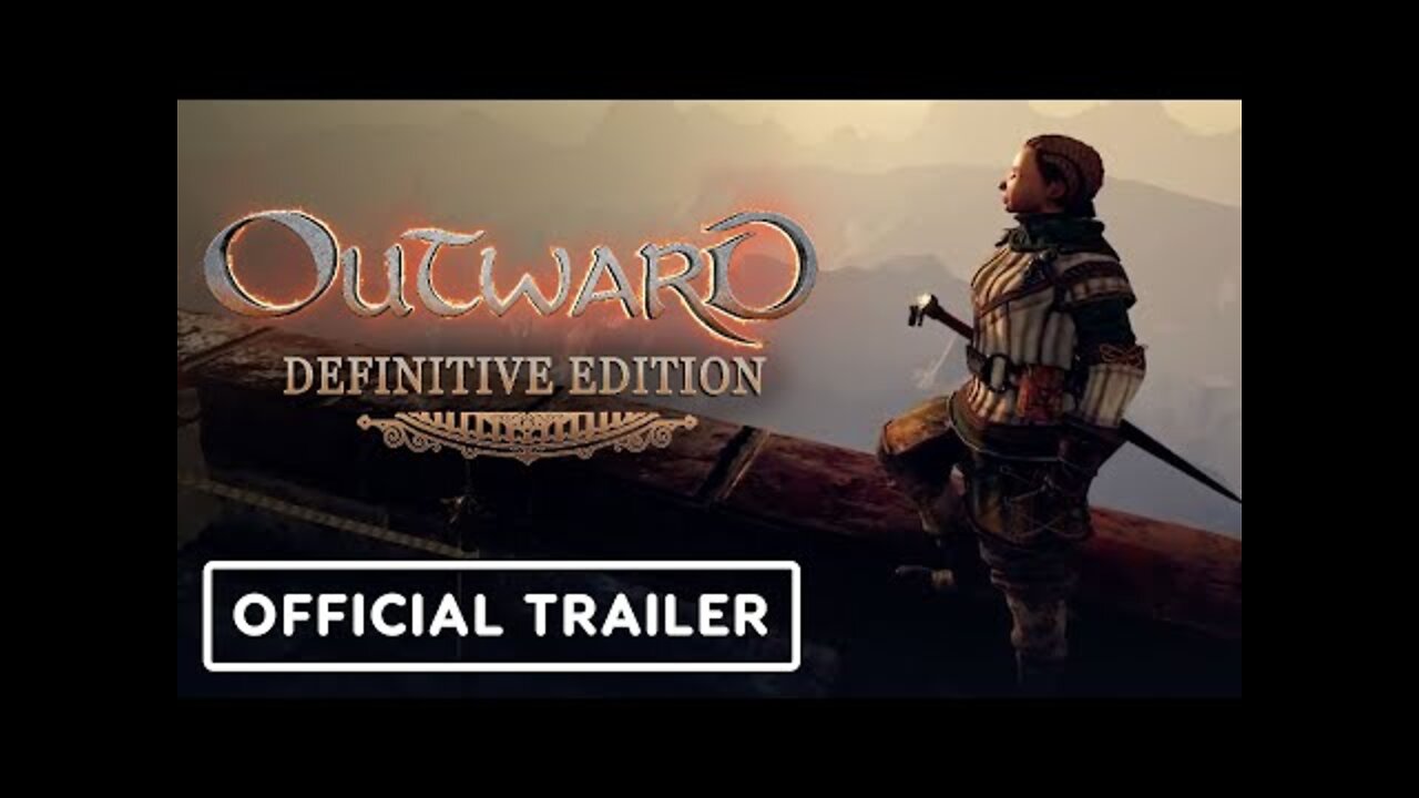 Outward: Definitive Edition - Official Release Date Reveal Trailer