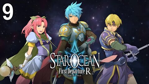 Star Ocean: First Departure R (PS4) - Walkthrough Part 9