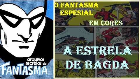 O FANTASMA EM CORES A ESTRELA DE BAGDA o espirito que anda #museudogibi #quadrinhos #comics