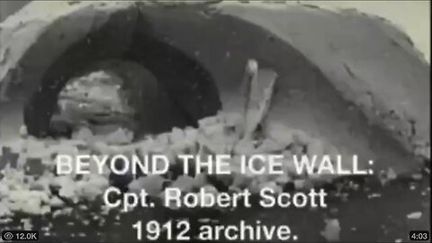 PICTURES FROM THE BOOK "BEYOND THE ICE WALL" WRITTEN IN 1912 BY CAPT. ROBERT SCOTT