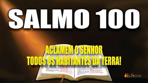 Livro dos Salmos da Bíblia: Salmo 100