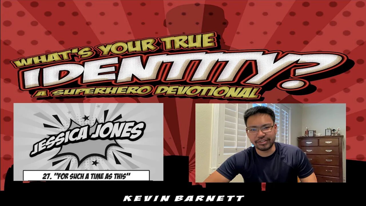 What's Your True Identity? A Superhero Devotional: For Such A Time As This