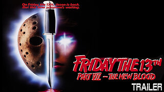 FRIDAY THE 13TH PART VII: THE NEW BLOOD - OFFICIAL TRAILER - 1988