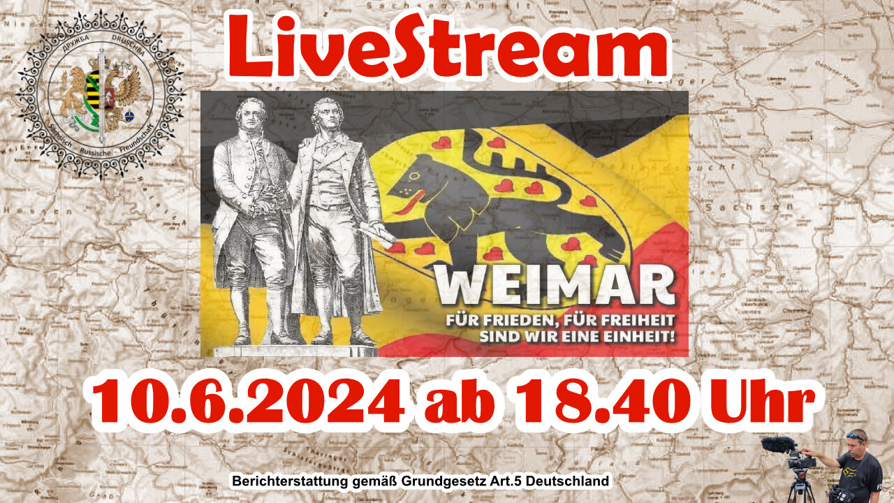 Live stream on 10.6.2024 from WEIMAR Reporting according to Basic Law Art.5