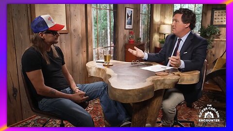 TUCKER - EP. 48 THE TUCKER CARLSON ENCOUNTER: KID ROCK
