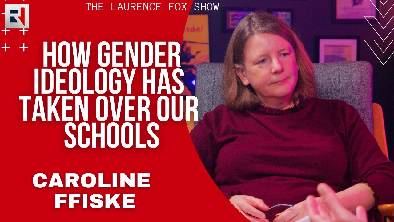 How gender ideology has taken over our schools: The Laurence Fox Show with Caroline Ffiske
