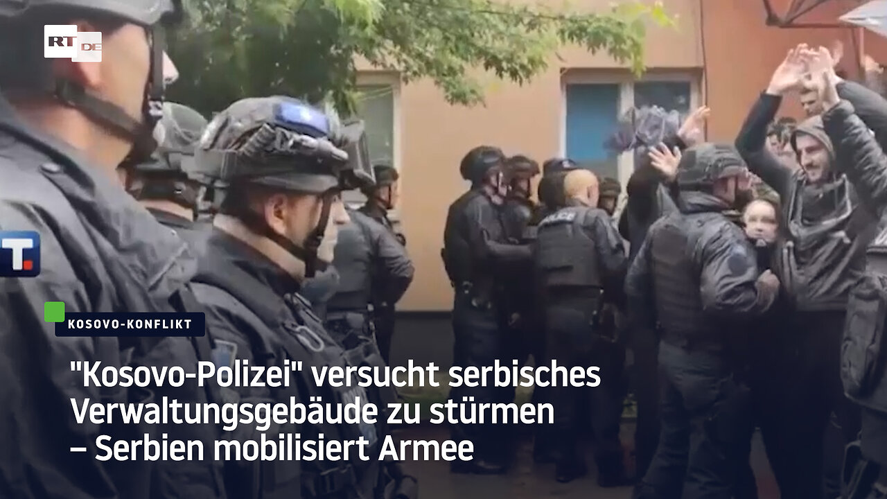 "Kosovo-Polizei" versucht serbisches Verwaltungsgebäude zu stürmen – Serbien mobilisiert Armee