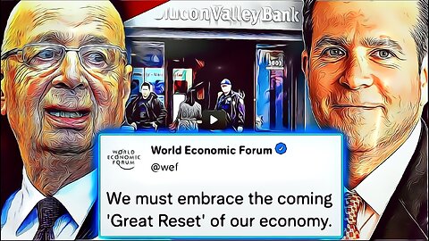WEF:n sisäpiiriläinen myöntää Piilaakson pankkikriisin olevan "suuri nollaus-huijaus