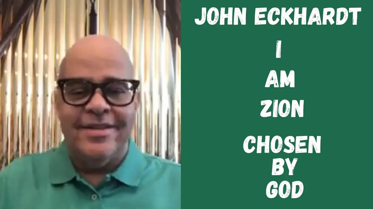 John Eckhardt-I Am Zion, Chosen By God(Part 1)
