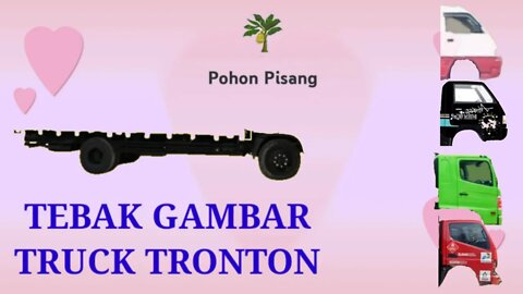 Tebak Gambar Kepala Mobil Truck Oleng Tronton Dengan Benar