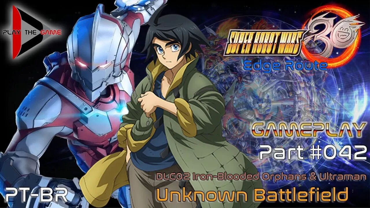 Super Robot Wars 30: #042 DLC02 Iron-Blooded & Ultraman - Unknown Battlefield [PT-BR][Gameplay]
