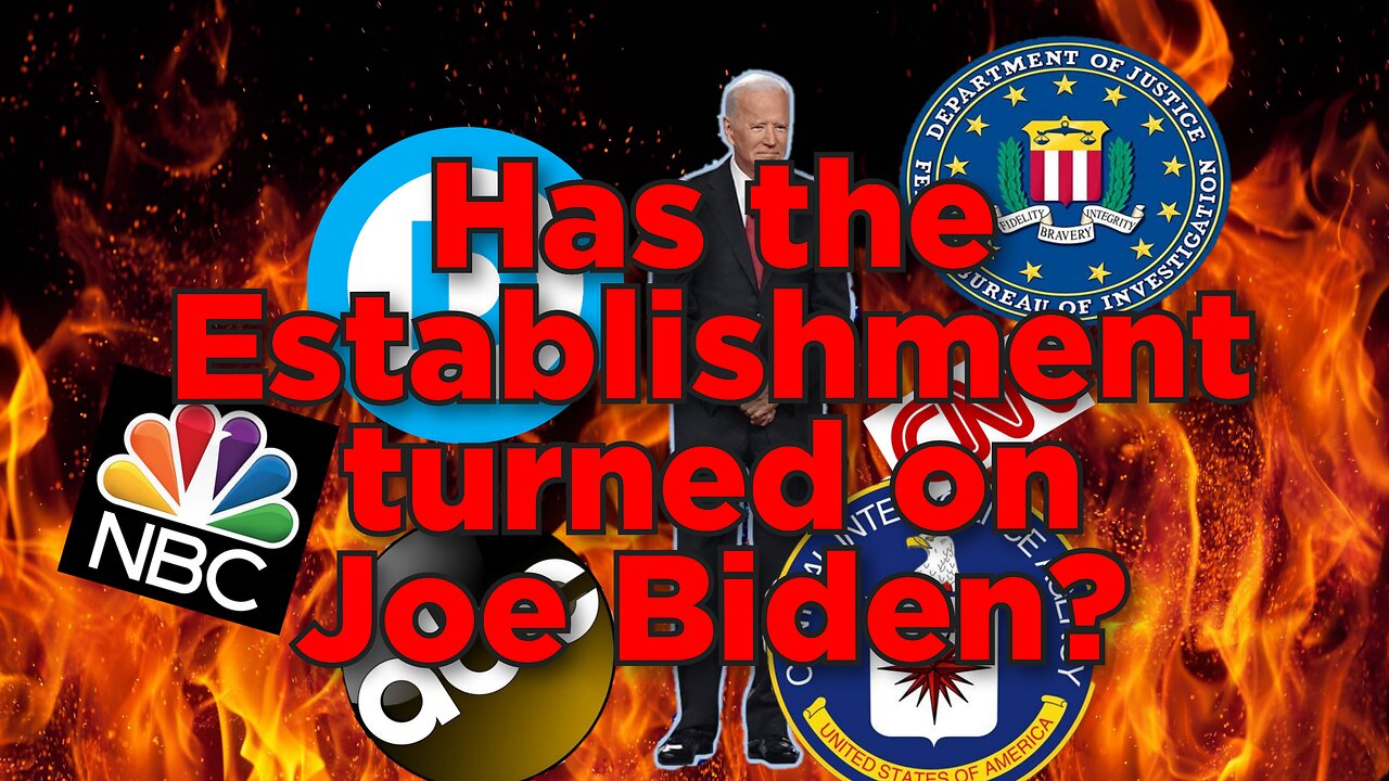 Is the Establishment turning on Biden?