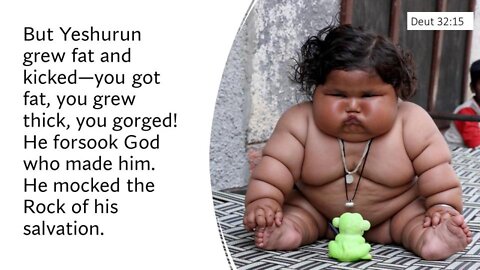 Talmud says, "A full stomach leads to sin."