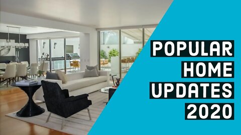 Popular Home Updates 2020