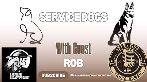 Ep. #328. With Rob, on Service Dogs
