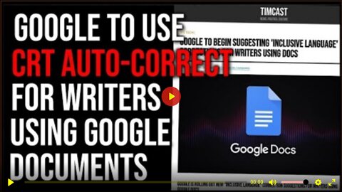 Google To Implement CRT Auto-Correct To Tell Users They've Been Offensive In Google Docs