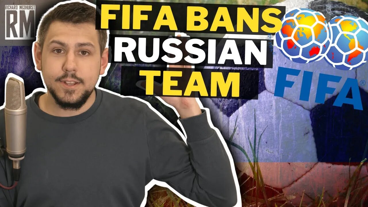 FIFA Bans Russian Team & Players