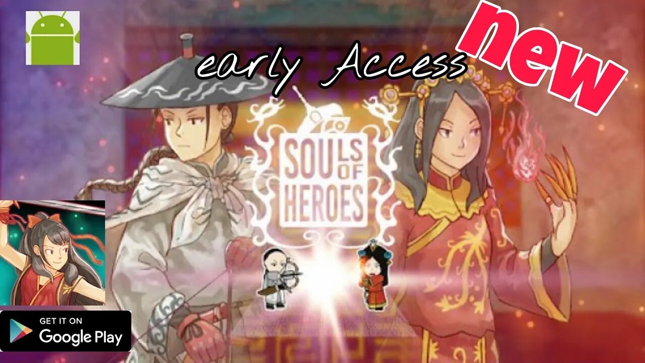 Souls of Heroes - Early Access - for Android