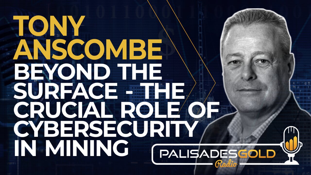 Tony Anscombe: Beyond the Surface - The Crucial Role of Cybersecurity in Mining