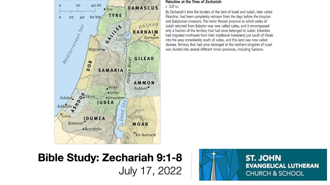 Bible Study: Zechariah 9:1-8 - July 17, 2022