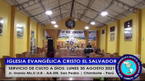 SERVICIO DE CULTO A DIOS: LUNES 30 AGOSTO 2021