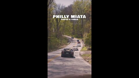 Philly Miata - Country Road Lunch & Cruise 4/24/22