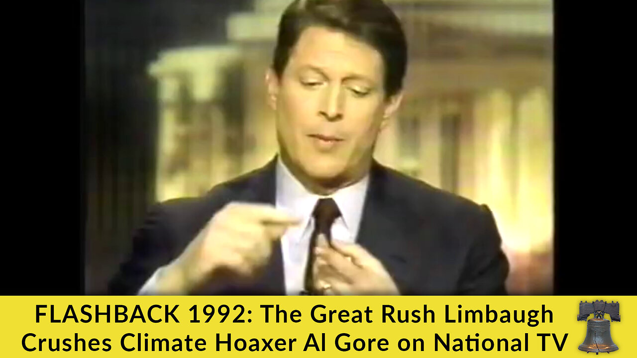 FLASHBACK 1992: The Great Rush Limbaugh Crushes Climate Hoaxer Al Gore on National TV