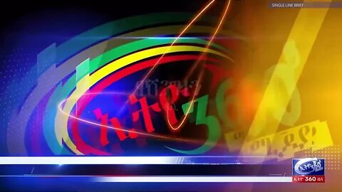 Ethio 360 Daily News Friday March 11, 2022