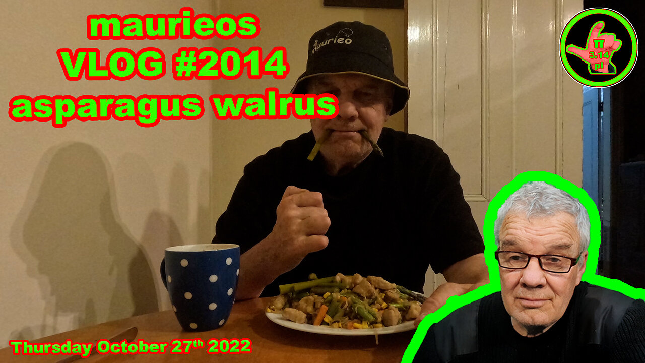 maurieos VLOG #2014 asparagus walrus
