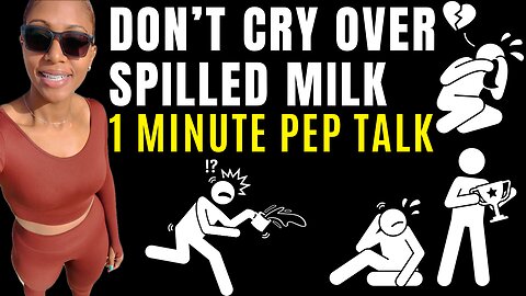 DON’T CRY OVER SPILLED MILK 🥛