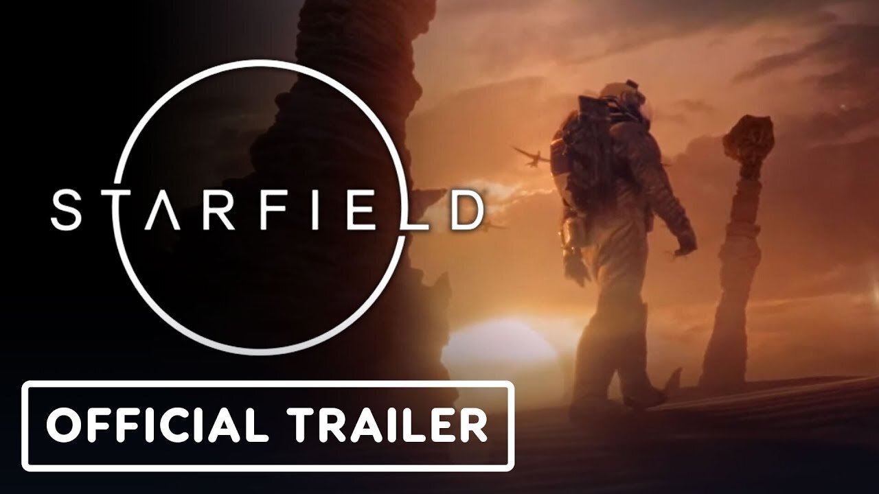 Starfield – Official Live Action Trailer