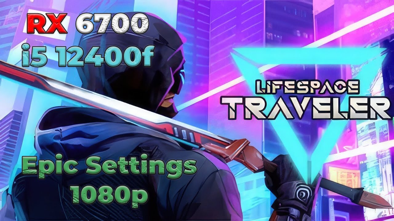 Lifespace Traveler Benchmark | RX 6700 + i5 12400f | Epic Settings