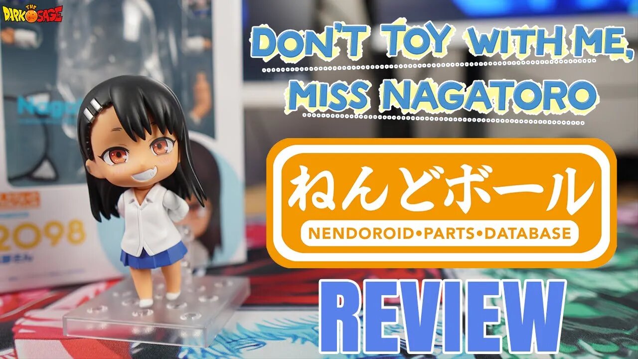 Nagatoro Nendoroid Unboxing/Review | Don't Toy With Me, Miss Nagatoro