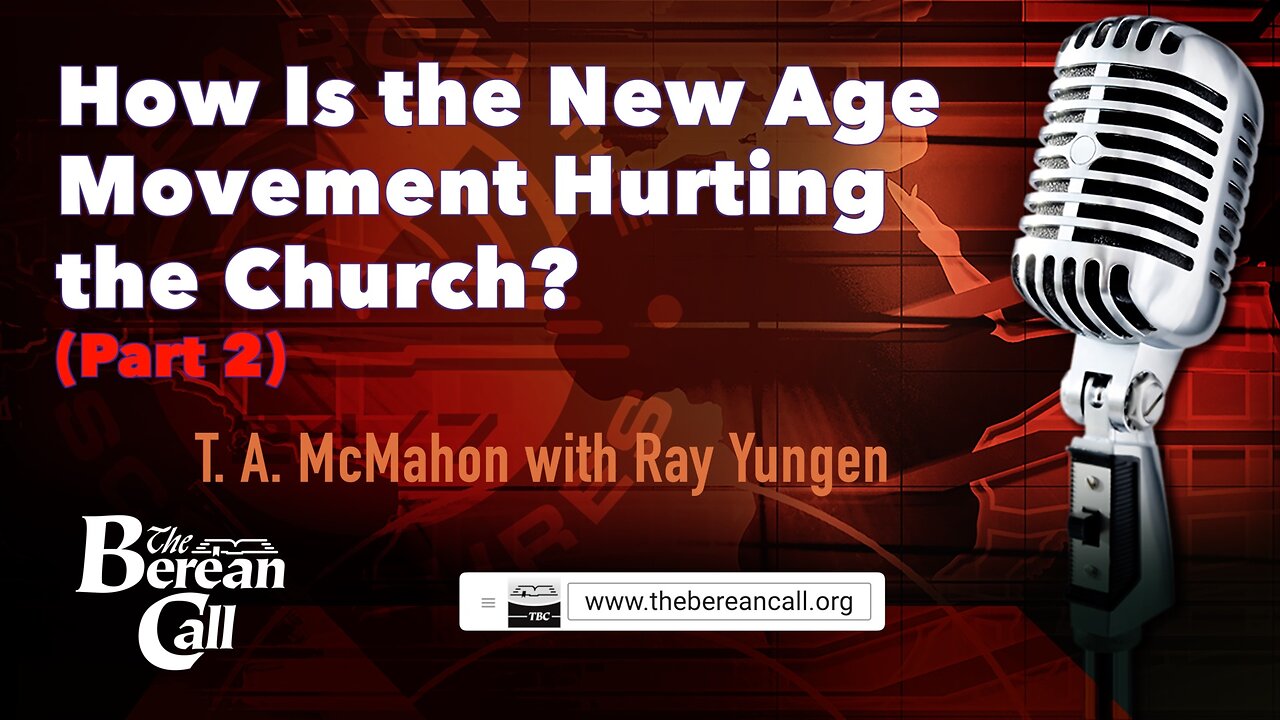 How Is the New Age Movement Hurting the Church? (Part 2) with Ray Yungen